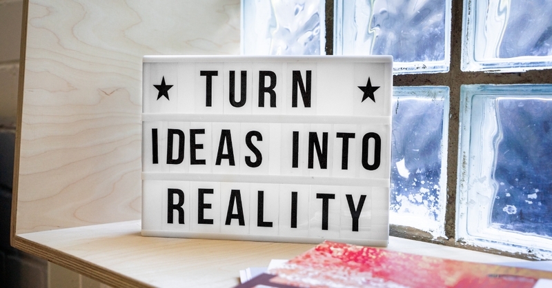 turn-ideas-into-reality.jpg